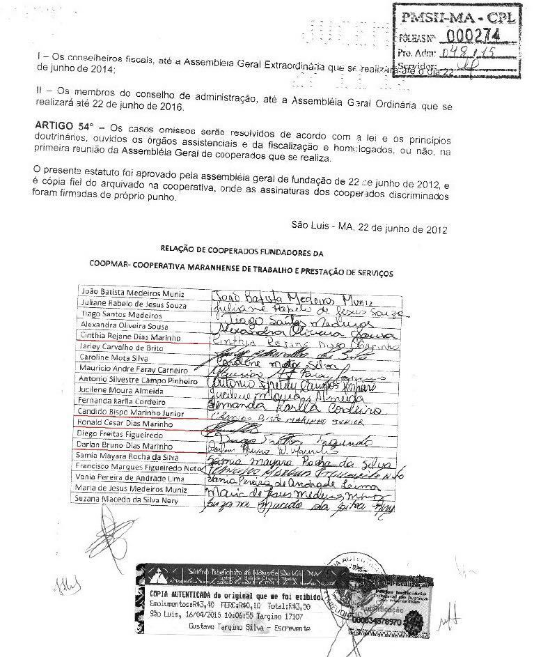. Um fato chama a atenção: o elevado número de familiares do parlamentar na relação de fundadores cooperativa, criada em 2012.